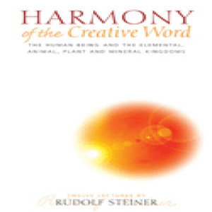 230 Episode 5: Lecture 5: Harmony of the Creative Word CW 230 by Rudolf Steiner
