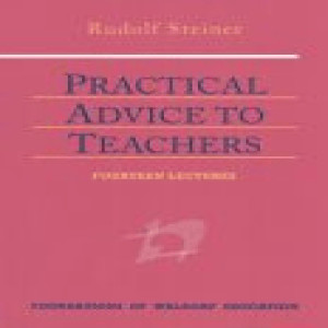 294 Episode 11: Lecture 11: Practical Advice to Teachers by Rudolf Steiner