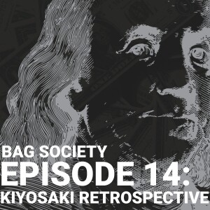 Kiyosaki Retrospective