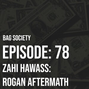 Zahi Hawass: Rogan Aftermath