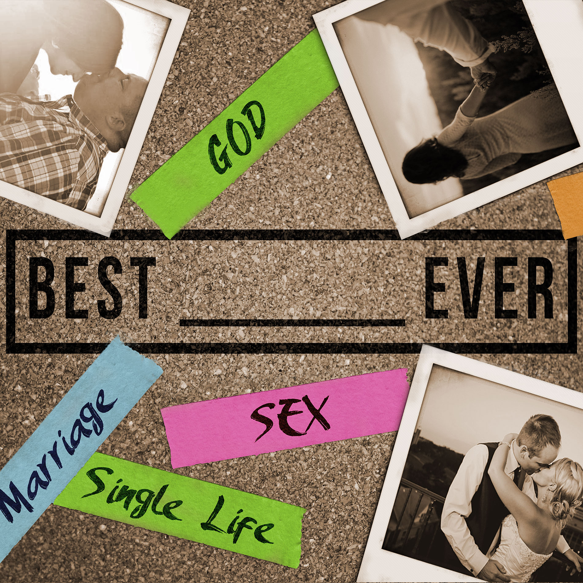 Best ____ Ever - Sexuality Matters