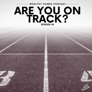Ep.40- Are You on Track?