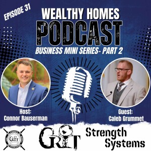 Ep.31-From Fighter to Entrepreneur: Caleb Grummet’s Unstoppable Journey!🥊