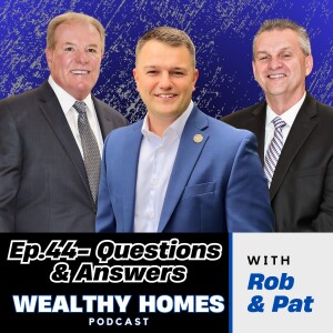 Ep.44- Navigating Financial Crossroads with Pat & Rob