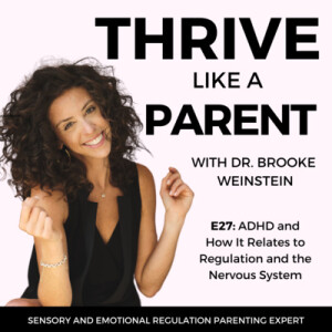 ADHD And How It Relates To Regulation And The Nervous System