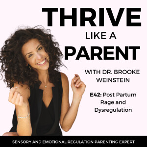 Post Partum Rage and Dysregulation