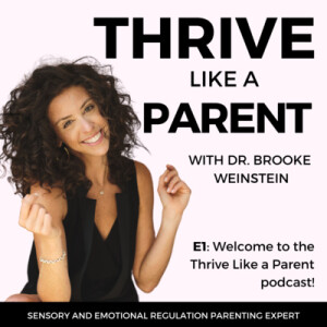 Welcome to the Thrive Like a Parent Podcast