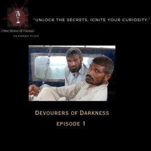 Episode 1: Devourers of Darkness