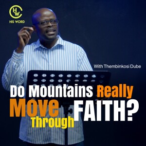 Do Mountains Really Move ThoughFaith?