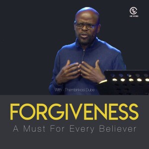 Forgiveness | A Must For Every Believer