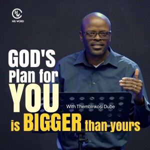 God Plan For You Is Bigger Than Yours