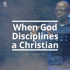 When God Disciplines a Christian