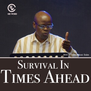 Survival In Times Ahead