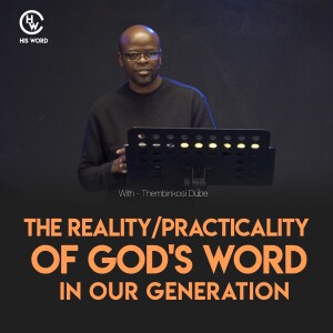 The Practicality of God's Word in Our Generation