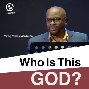 Who is This God | With Muzikayise Dube