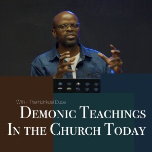 Demonic Teachings In The Church Today