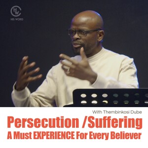 Persecution or Suffering | A Must EXPERIENCE for Every Believer