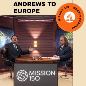 M150 Ep06 - The Sending of John N. Andrews to Europe