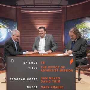 M150 Ep18 - The Office of Adventist Mission