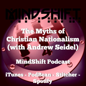 The Myths of Christian Nationalism (with Andrew Seidel)