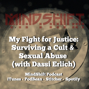 My Fight for Justice: Surviving a Cult and Sexual Abuse (with Dassi Erlich)