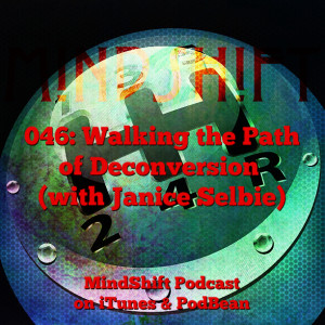 046: Walking the Path of Deconversion (with Janice Selbie)