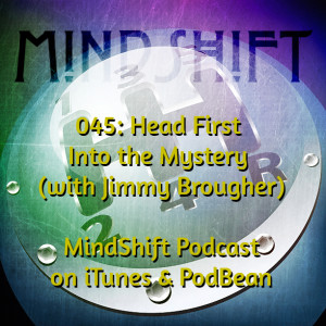 045: Head First Into the Mystery (with Jimmy Brougher)