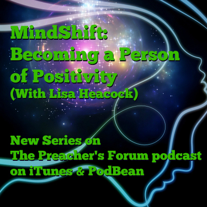 Show 32: MindShift: Becoming a Person of Positivity (with Lisa Heacock)