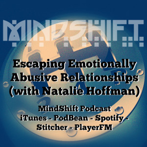 Escaping Emotionally Abusive Relationships (with Natalie Hoffman)