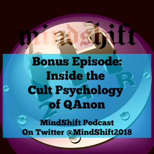 Bonus Episode: Inside the Cult Psychology of QAnon