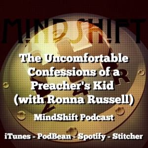 The Uncomfortable Confessions of a Preacher’s Kid (with Ronna Russell)
