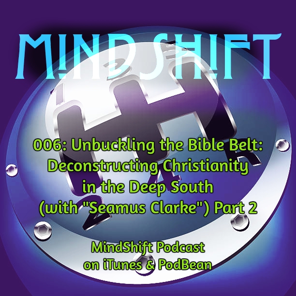 006: Unbuckling the Bible Belt: Deconstructing Christianity in the Deep South (with 