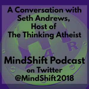 A Conversation with Seth Andrews, Host of The Thinking Atheist
