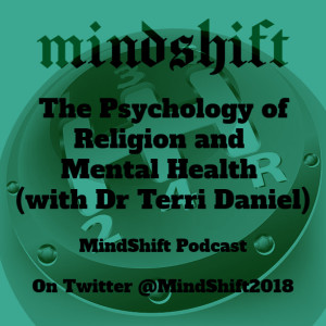 The Psychology of Religion and Mental Health (with Dr Terri Daniel)