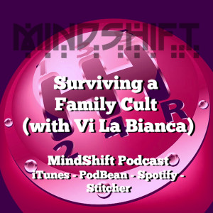 Surviving a Family Cult (with Vi La Bianca)