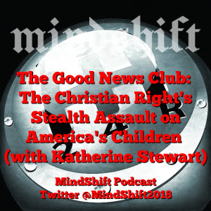 The Good News Club: The Christian Right's Stealth Assault on America's Children (with Katherine Stewart)