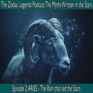 The Zodiac Legends: The Myths Written in the Stars - 2/12 Aries