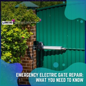 Emergency Electric Gate Repair: What You Need to Know