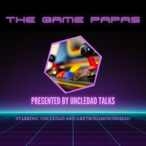 The Game Papas Episode 1: Arcades