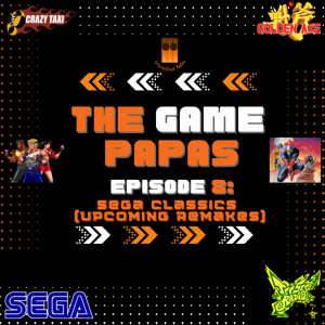 TheGamePapas Episode 8: Sega Classics