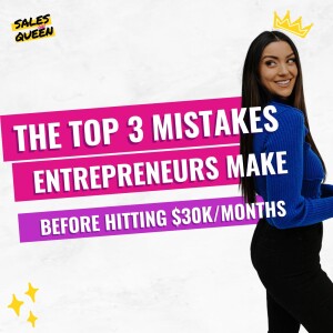 The Top 3 Things Every Entrepreneur Struggles With Below $30k/Month