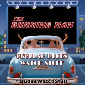 The Running Man (1987) -  SPOILER Review & Discussion from Regular Dudes Watch Stuff