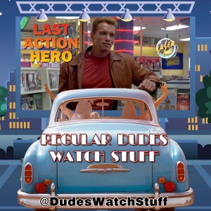 Last Action Hero -  SPOILER Review & Discussion from Regular Dudes Watch Stuff