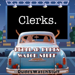 The View Askewniverse Episode 1: Clerks (SPOILER Review & Discussion)