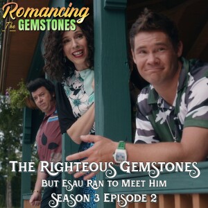 The Righteous Gemstones - ”But Esau Ran to Meet” Him SPOILER Review from Romancing the Gemstones