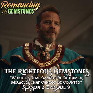 The Righteous Gemstones: ”Wonders That Cannot Be Fathomed, Miracles That Cannot Be Counted” SPOILER Discussion