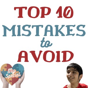 Top 10 mistakes to avoid while planning for your special one