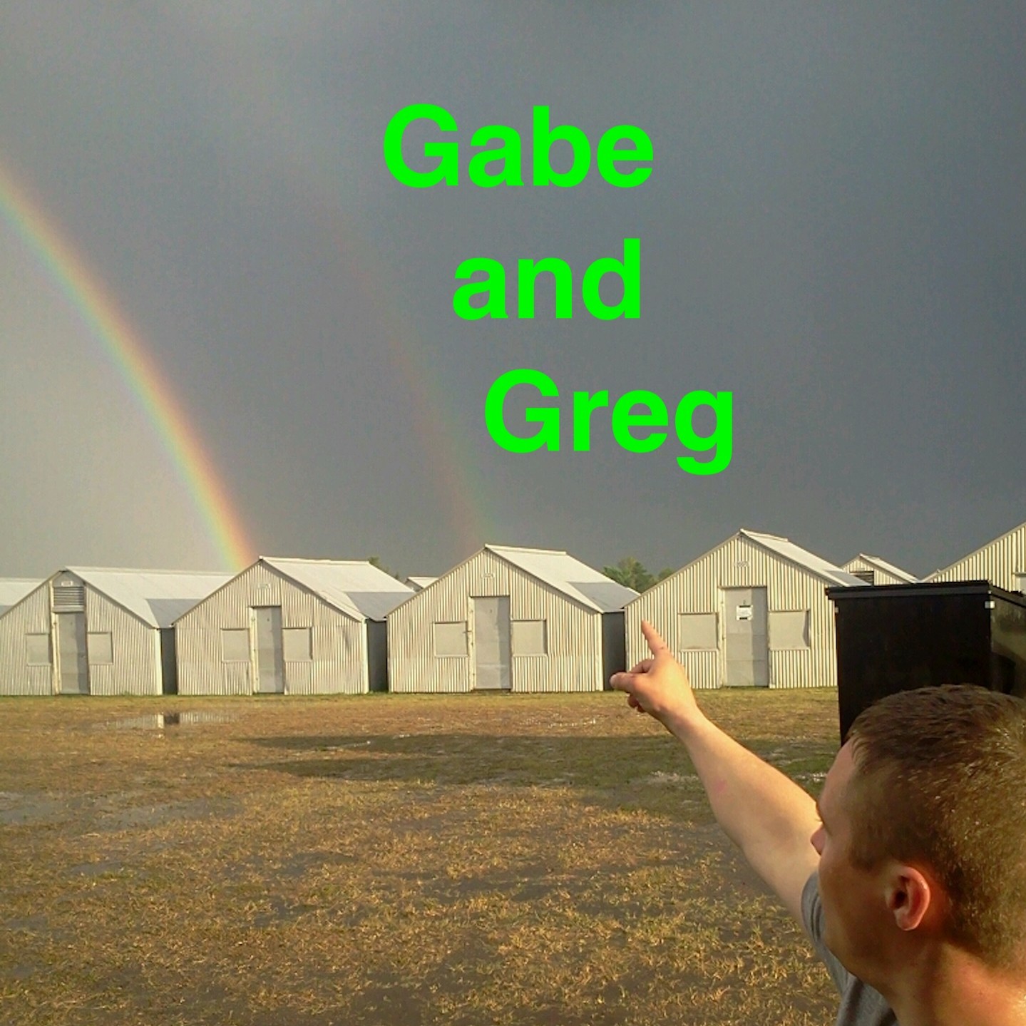 Gabe and Greg