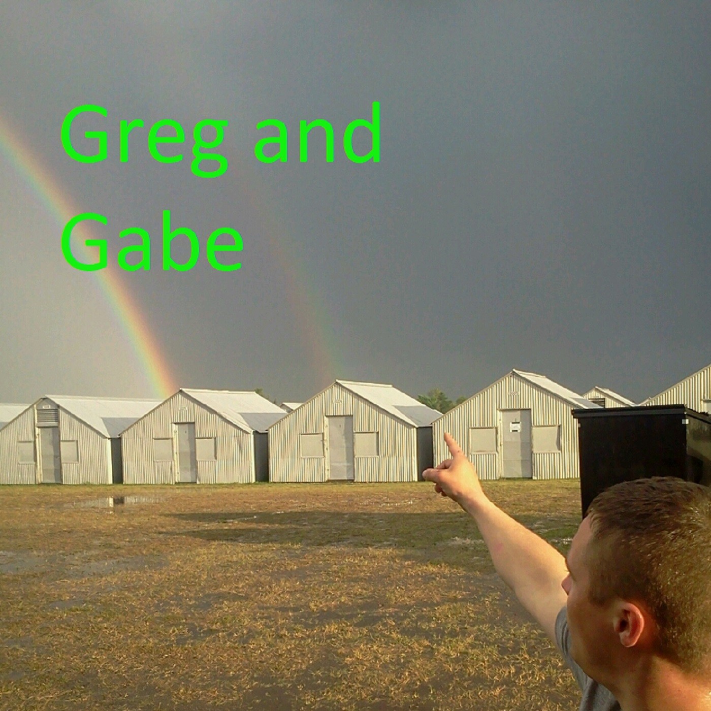 Gabe and Greg