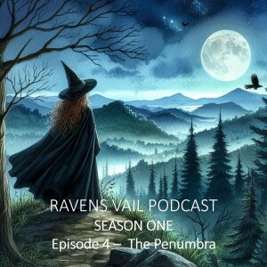 Season 1 Episode 4: The Penumbra